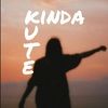 kinda_kute kinda_kute